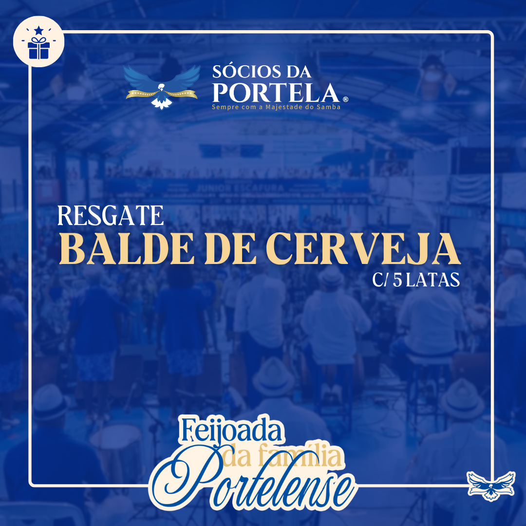 Balde de cerveja (5 latões) Feijoada da Família Portelense Nov/26