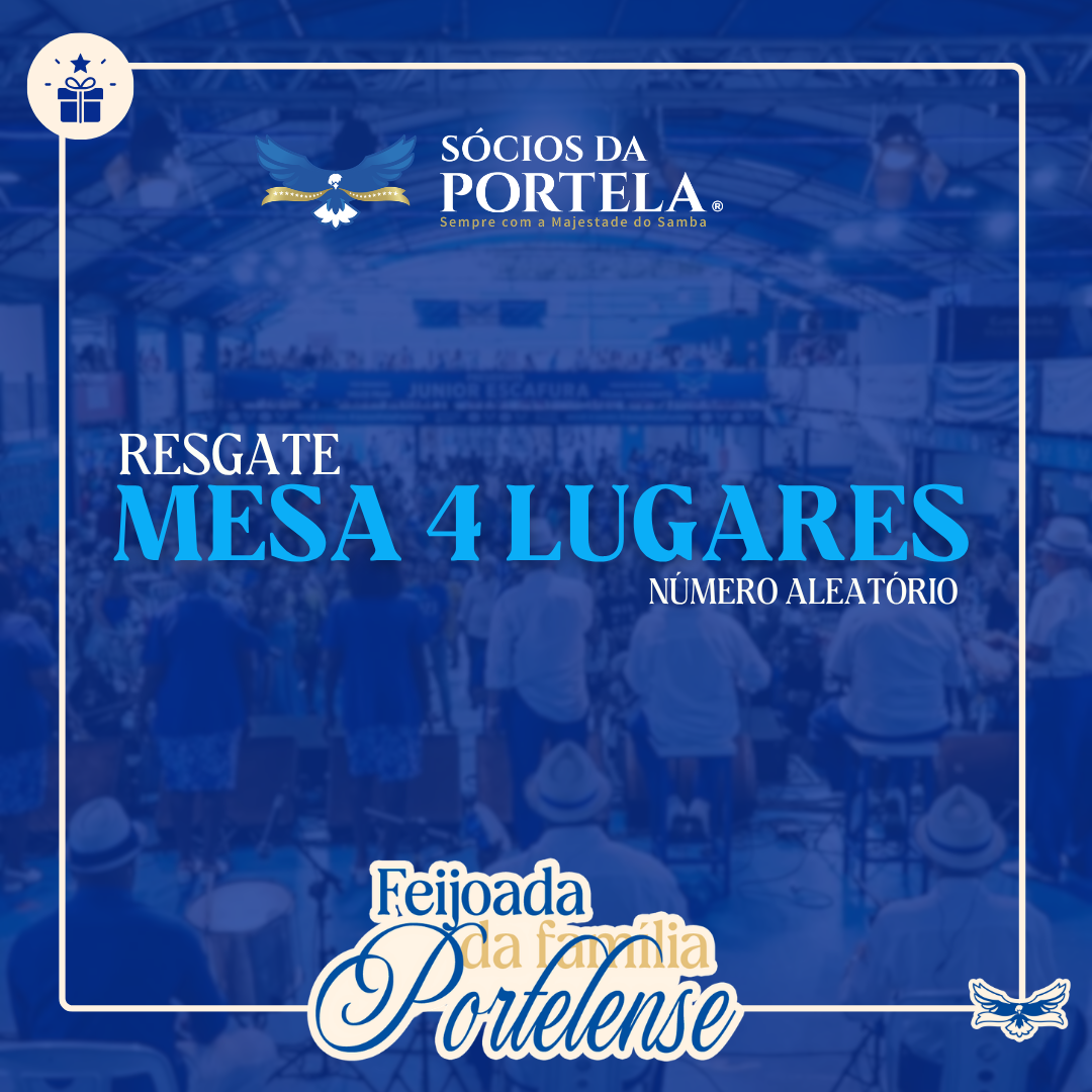Mesa 4 lugares - Feijoada da Família Portelense Nov/26